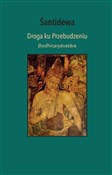 Droga ku p... - Śantidewa Śantidewa -  Książka z wysyłką do Niemiec 