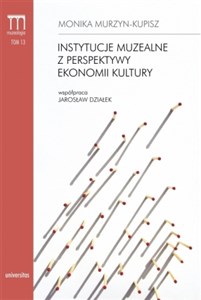 Obrazek Instytucje muzealne z perspektywy ekonomii kultury