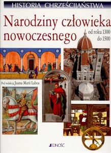 Bild von Historia chrześcijaństwa t.6 Narodziny człowieka nowoczesnego od roku 1300 do 1500