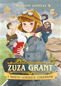 Zuza Grant... - Katarzyna Ziemnicka - buch auf polnisch 