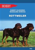 Rottweiler... - Robert Klukowski, Magdalena Nowicka -  fremdsprachige bücher polnisch 