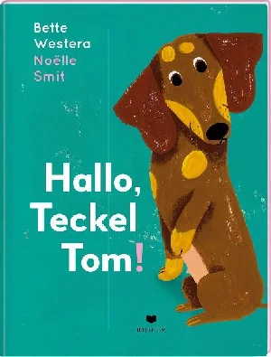 Bild von WESTERA, B: HALLO, TECKEL TOM!