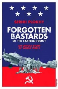 Bild von Forgotten Bastards of the Eastern Front An Untold Story of World War II