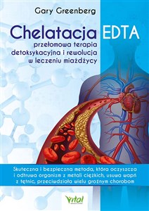Obrazek Chelatacja EDTA - przełomowa terapia detoksykacyjna i rewolucja w leczeniu miażdżycy