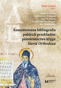 Bild von Komentowana bibliografia polskich przekładów piśmiennictwa kręgu Slavia Orthodoxa Series Ceranea 7