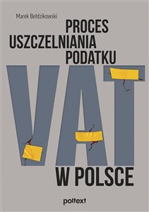 Obrazek Proces uszczelniania podatku VAT w Polsce