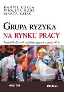 Obrazek Grupa ryzyka na rynku pracy Poradnik dla osób współpracujących z grupą 45+