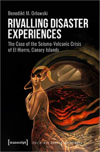 Bild von ORLOWSKI, B: RIVALLING DISASTER EXPERIENCES