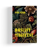 Książka : Rośliny Ma... - Paul Sedir