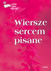 Obrazek Wiersze sercem pisane 22