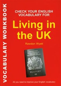 Bild von Check Your English Vocabulary for Living in the UK All You Need To Pass Your Exams Wszystko czego potrzeba aby zdać egzaminy