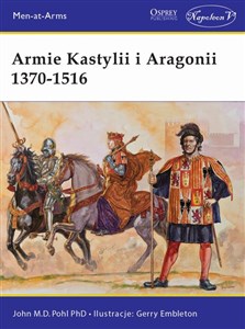 Obrazek Armie Kastylii i Aragonii 1370-1516
