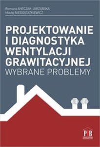 Obrazek Projektowanie i diagnostyka wentylacji grawitacyjnej Wybrane problemy