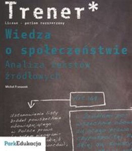 Bild von Trener Wiedza o społeczeństwie Analiza tekstów źródłowych Poziom rozszerzony