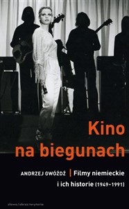 Bild von Kino na biegunach Filmy niemieckie i ich historie 1949-1991