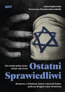 Obrazek Ostatni Sprawiedliwi. Rozmowy z Polakami, którzy ratowali Żydów podczas II Wojny Światowej