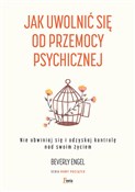 Polska książka : Jak uwolni... - Beverly Engel