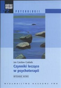 Bild von Krótkie wykłady z psychologii Czynniki leczące w psychoterapii