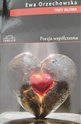 Trzy słowa... - Ewa Orzechowska -  Książka z wysyłką do Niemiec 