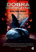 Pokaż szczegóły dla Dobra dziewczyna Dobra dzie... - Michał Paweł Urbaniak -  fremdsprachige bücher polnisch
