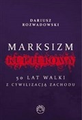Marksizm k... - Dariusz Rozwadowski -  polnische Bücher