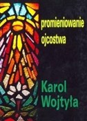 Zobacz : Promieniow... - Karol Wojtyła