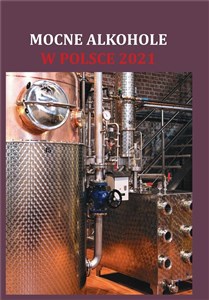 Obrazek Mocne alkohole w Polsce 2021