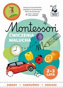 Polska książka : Montessori... - Katarzyna Szcześniewska, Magdalena Szcześniewska, Marta Szcześniewska