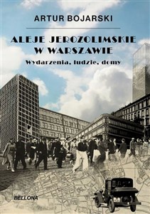 Obrazek Aleje Jerozolimskie w Warszawie Wydarzenia, ludzie, domy