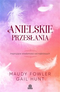 Bild von Anielskie przesłania Inspirujące wiadomości od najbliższych