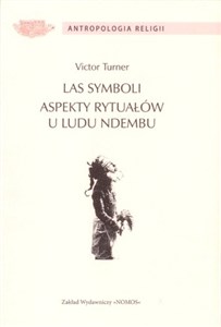 Obrazek Las symboli aspekty rytuałów u ludu Ndembu