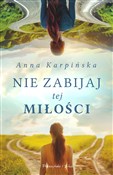 Nie zabija... - Anna Karpińska - buch auf polnisch 