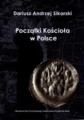 Polska książka : Początki K... - Dariusz Andrzej Sikorski