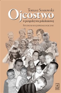 Bild von Ojcostwo w perspektywie pokoleniowej Studium socjopedagogiczne