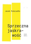 Sprzeczna ... - Jacek Podsiadło -  polnische Bücher