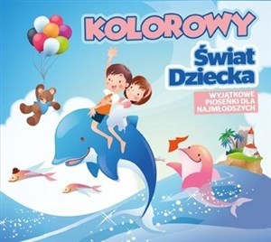 Obrazek Kolorowy Świat Dziecka CD