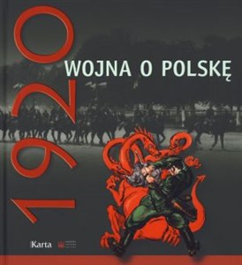 Obrazek Rok 1920 wojna o Polskę