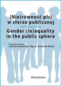 Obrazek (Nie)równość płci w sferze publicznej Gender (in)equality in the public sphere