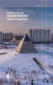 Bild von Wieczne państwo Opowieść o Kazachstanie