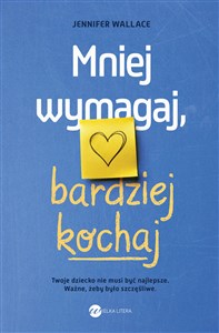 Obrazek Mniej wymagaj bardziej kochaj