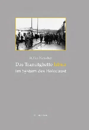 Obrazek HÄNSCHEN, S: TRANSITGHETTO IZBICA