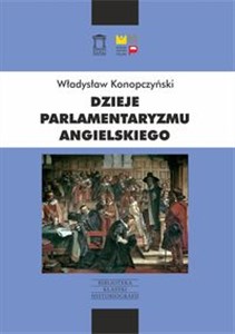 Obrazek Dzieje parlamentaryzmu angielskiego