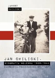 Obrazek Jan Chilicki Biografia wojenna 1939-1944 Zakroczym Pomiechówek. Stutthof.