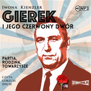 Obrazek [Audiobook] Gierek i jego czerwony dwór