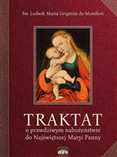 Polska książka : Traktat o ... - Montfort Ludwik Maria Grignion de
