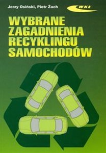 Obrazek Wybrane zagadnienia recyklingu samochodów