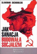 Zobacz : Jak sanacj... - Sławmoir Suchodolski