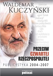 Bild von Przeciw Czwartej Rzeczpospolitej Publicystyka 2004–2007