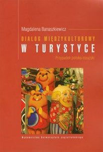 Obrazek Dialog międzykulturowy w turystyce Przypadek polsko - rosyjski