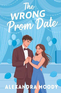 Bild von MOODY, A: WRONG PROM DATE